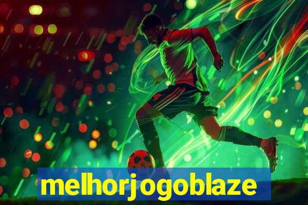 melhorjogoblaze
