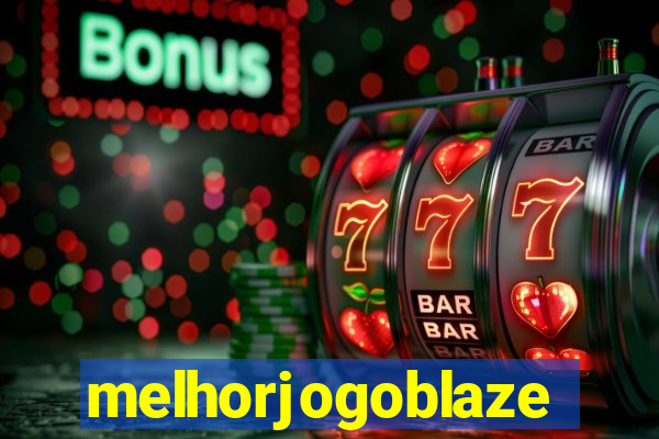 melhorjogoblaze