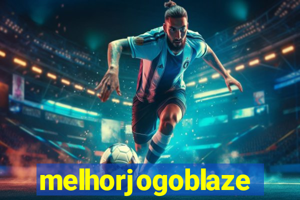 melhorjogoblaze