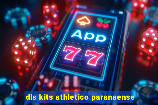 dls kits athletico paranaense