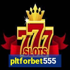 pltforbet555
