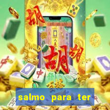salmo para ter sorte em tudo