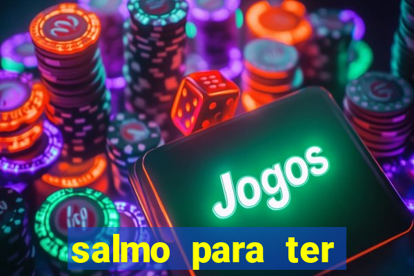 salmo para ter sorte em tudo