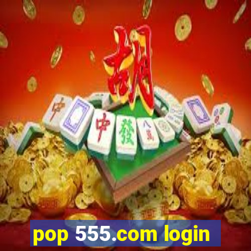 pop 555.com login