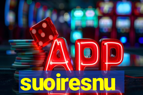 suoiresnu