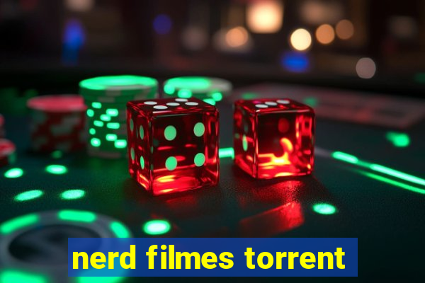 nerd filmes torrent