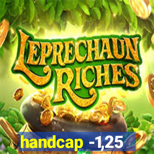 handcap -1,25
