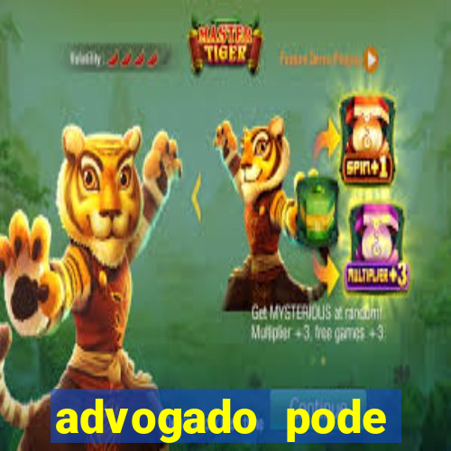advogado pode patrocinar time de futebol