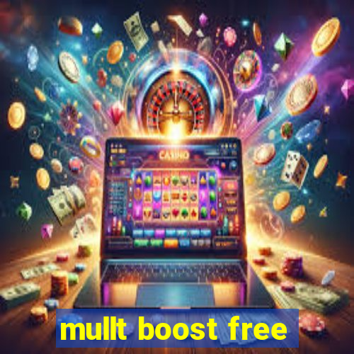 mullt boost free