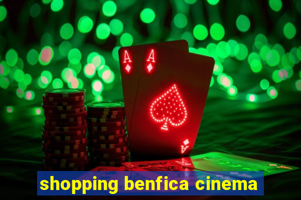 shopping benfica cinema