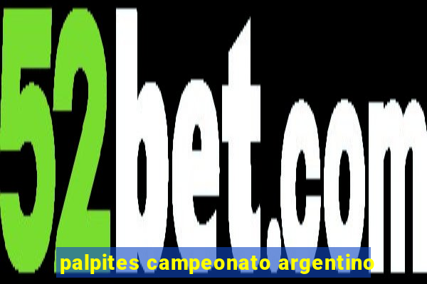 palpites campeonato argentino