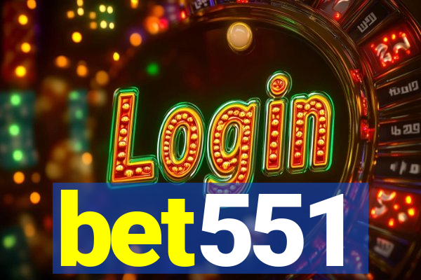 bet551
