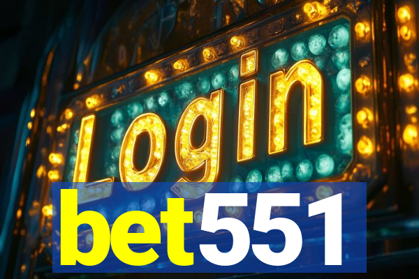 bet551