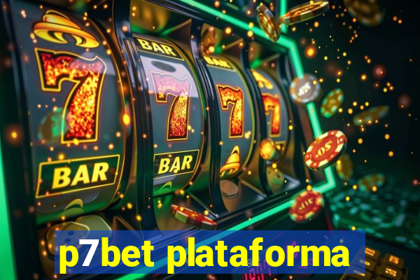 p7bet plataforma