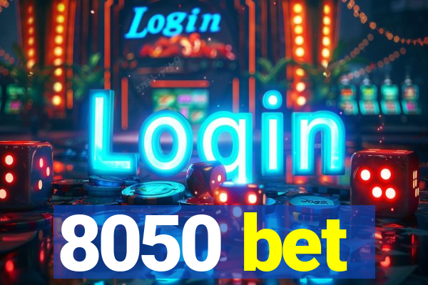 8050 bet