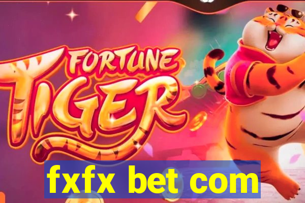 fxfx bet com