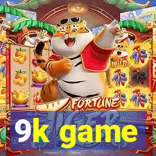 9k game