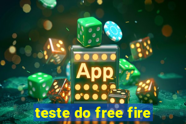 teste do free fire
