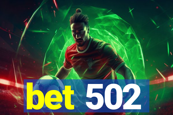 bet 502
