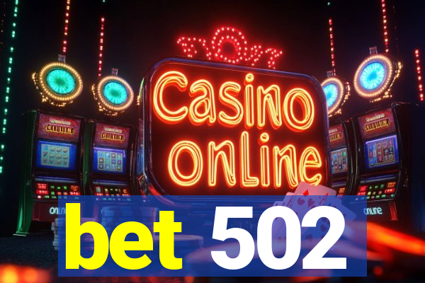 bet 502