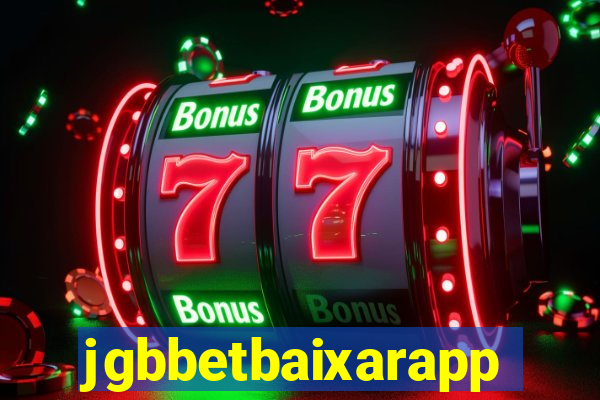 jgbbetbaixarapp