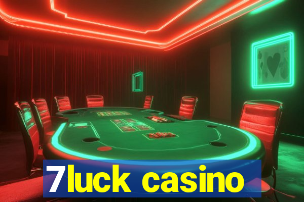 7luck casino