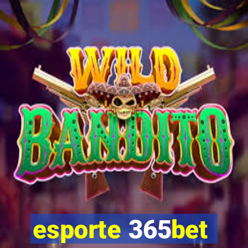esporte 365bet