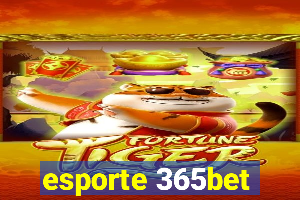 esporte 365bet