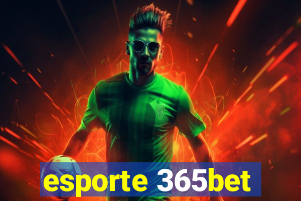 esporte 365bet