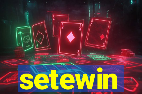 setewin