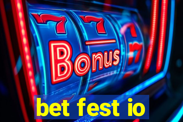 bet fest io