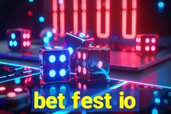 bet fest io