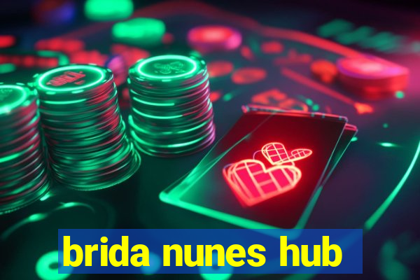 brida nunes hub