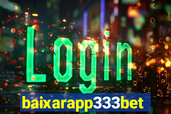 baixarapp333bet
