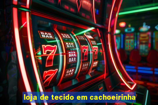 loja de tecido em cachoeirinha