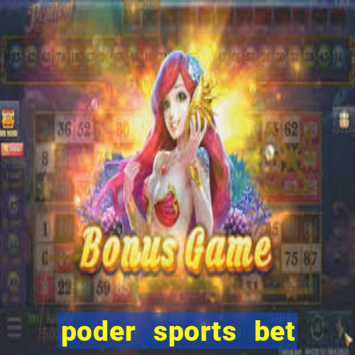 poder sports bet é confiável