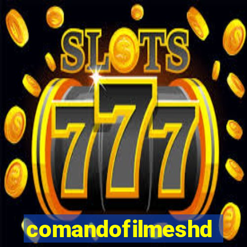comandofilmeshd.site