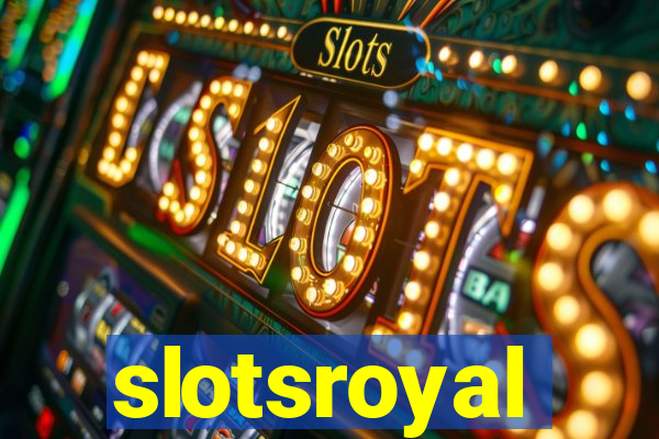 slotsroyal