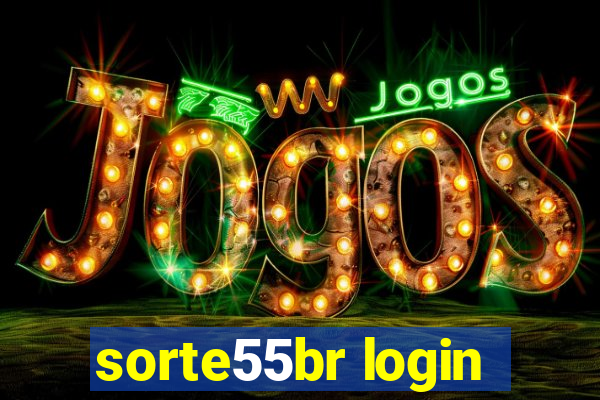 sorte55br login