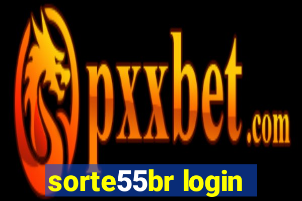 sorte55br login