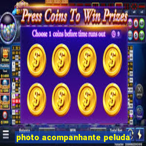 photo acompanhante peluda