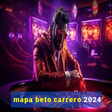 mapa beto carrero 2024