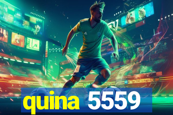 quina 5559
