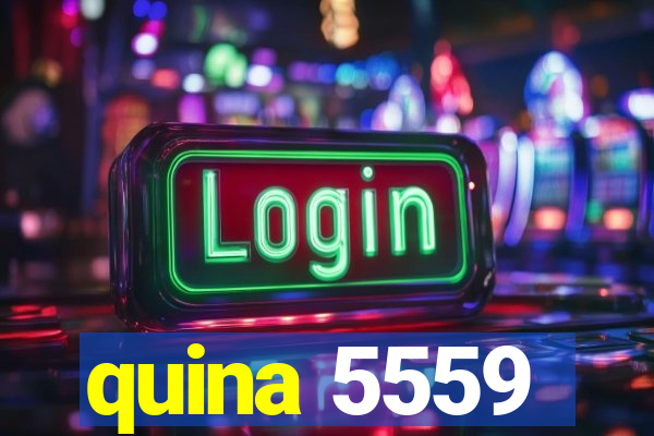 quina 5559