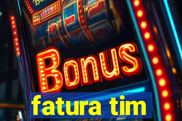 fatura tim