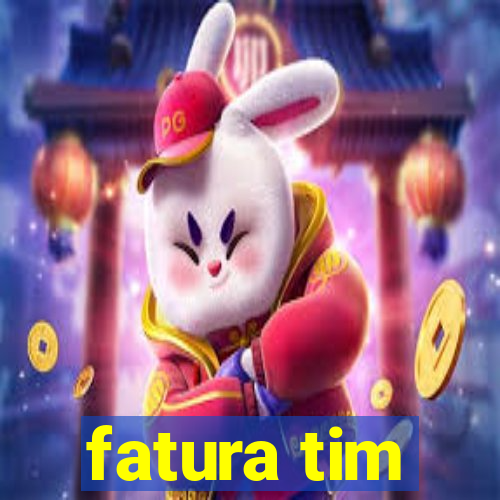 fatura tim