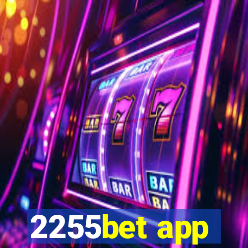 2255bet app