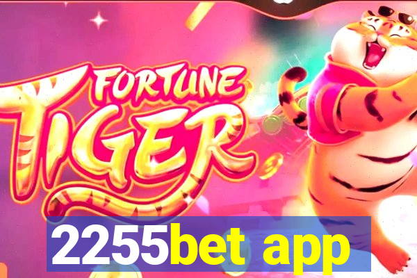 2255bet app