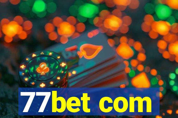 77bet com