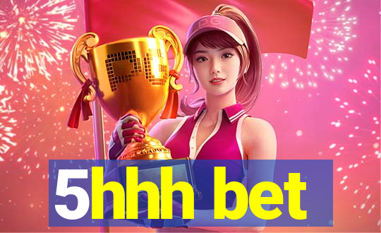 5hhh bet